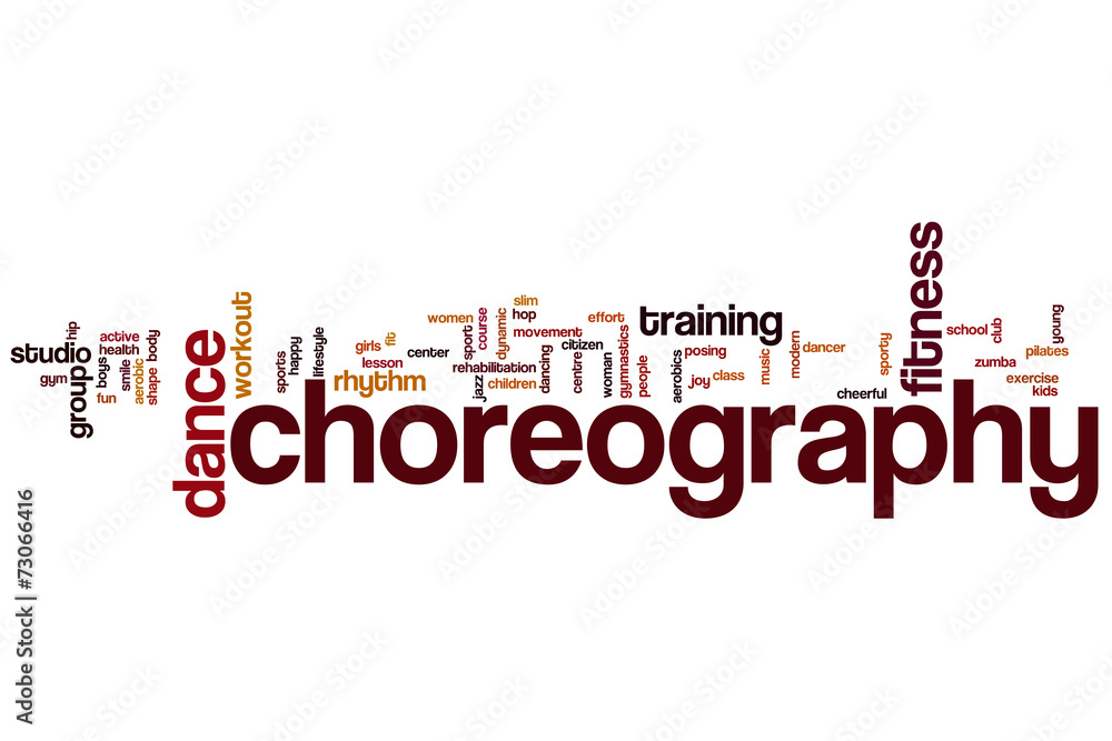Choreography word cloud Choreography word cloud
