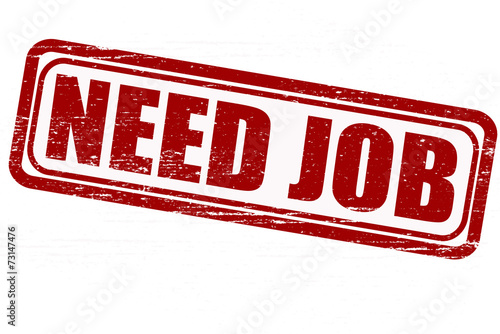 Need job