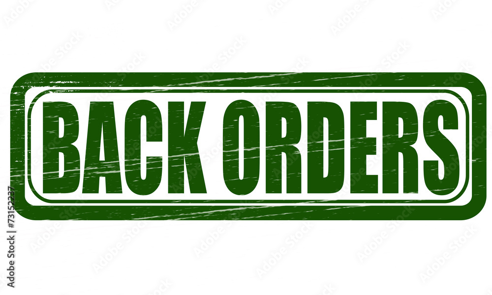 Back orders Back orders