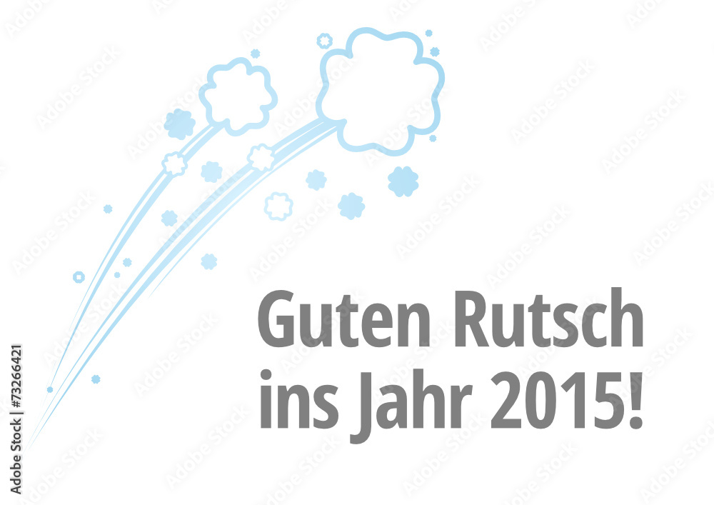 Guten Rutsch ins Jahr 2015 Guten Rutsch ins Jahr 2015