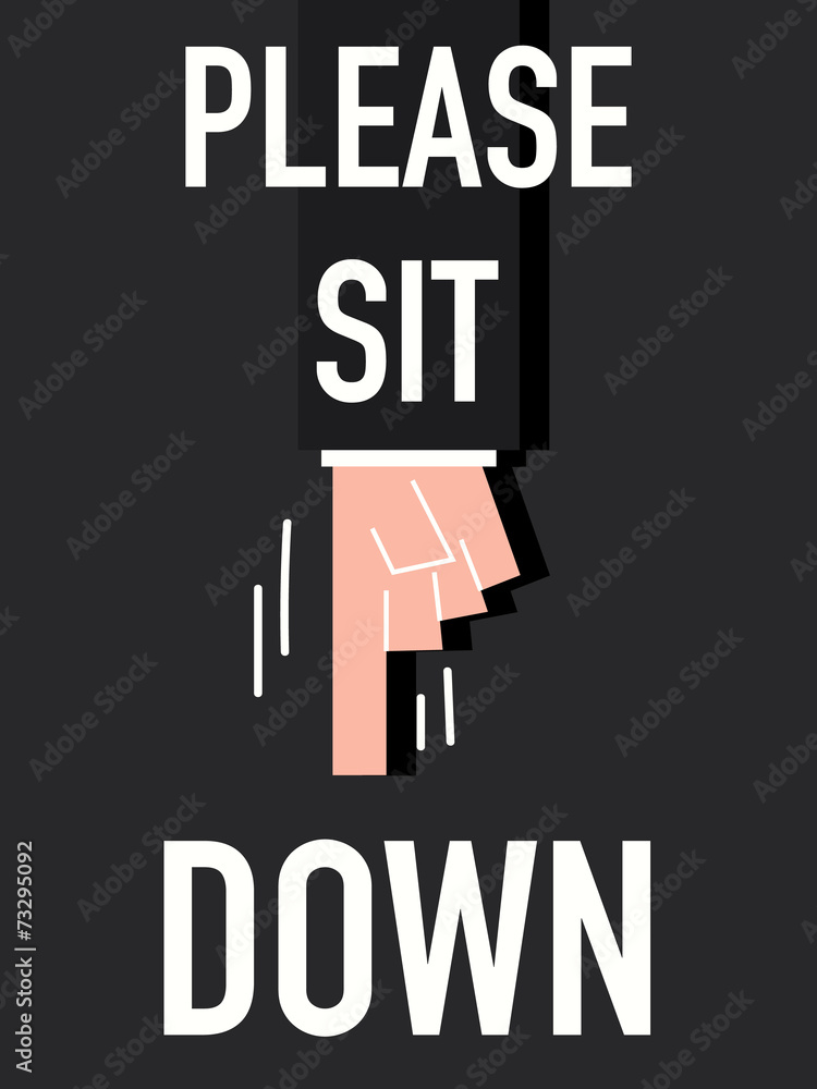 Fototapeta premium Word PLEASE SIT DOWN