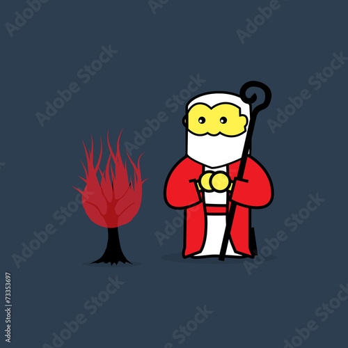 Moses and the burning bush.