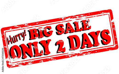 Big sale only two days
