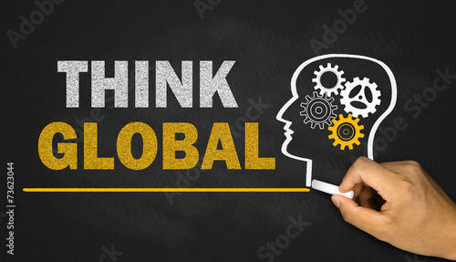 think global