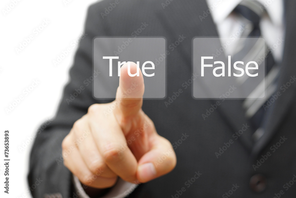 businessman choose virtual button with true word instead false businessman choose virtual button with true word instead false
