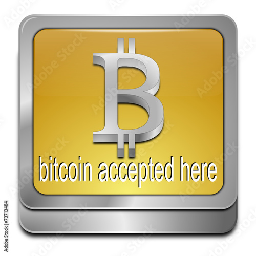 Bitcoin accepted here Button