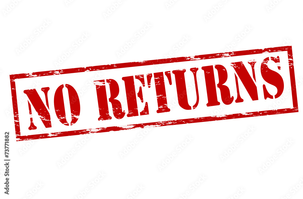 No returns