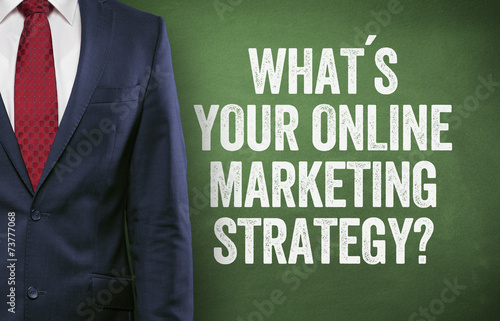 What´s your online Marketing strategy
