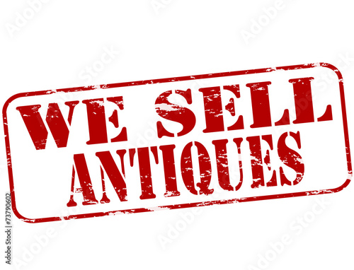 We sell antiques