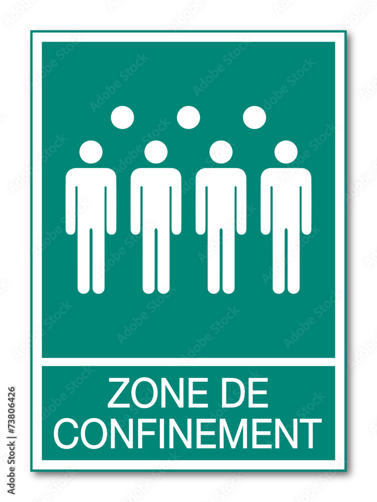 Panneau zone de confinement. Panneau zone de confinement.