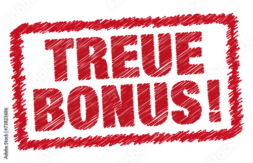 Treue Bonus!