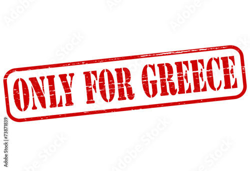 Only for Greece