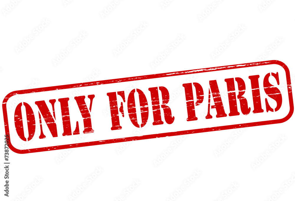 Only for Paris Only for Paris
