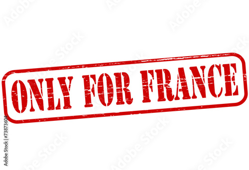 Only for France