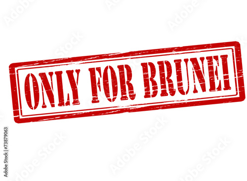 Only for Brunei