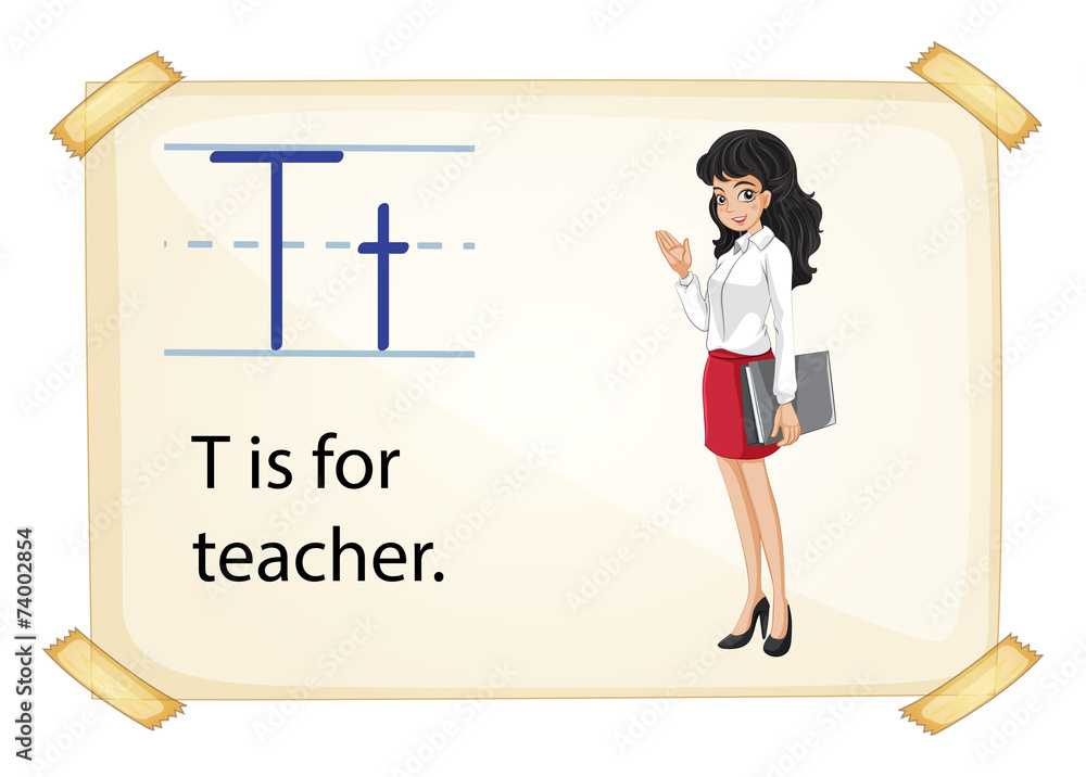 A letter T for teacher A letter T for teacher