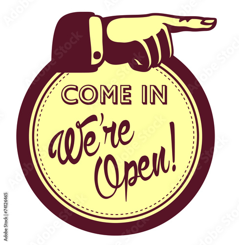 Come in, we are open! Sign with hand and pointing finger