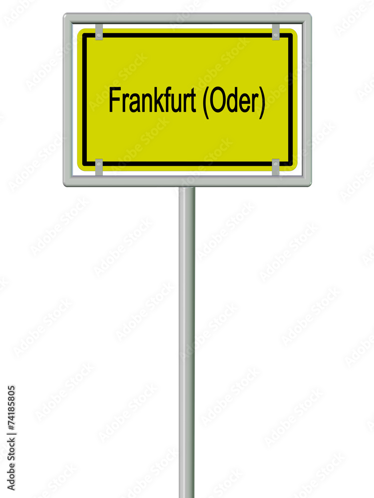 Frankfurt an der Oder - Ortsschild Frankfurt an der Oder - Ortsschild