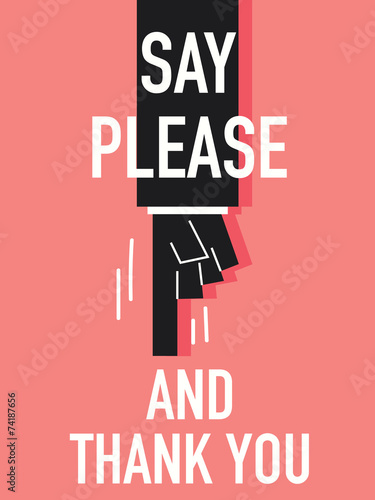 Word SAY PLEASE AND THANK YOU