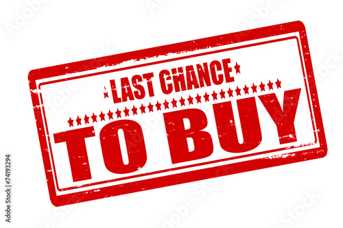 Last chance to buy