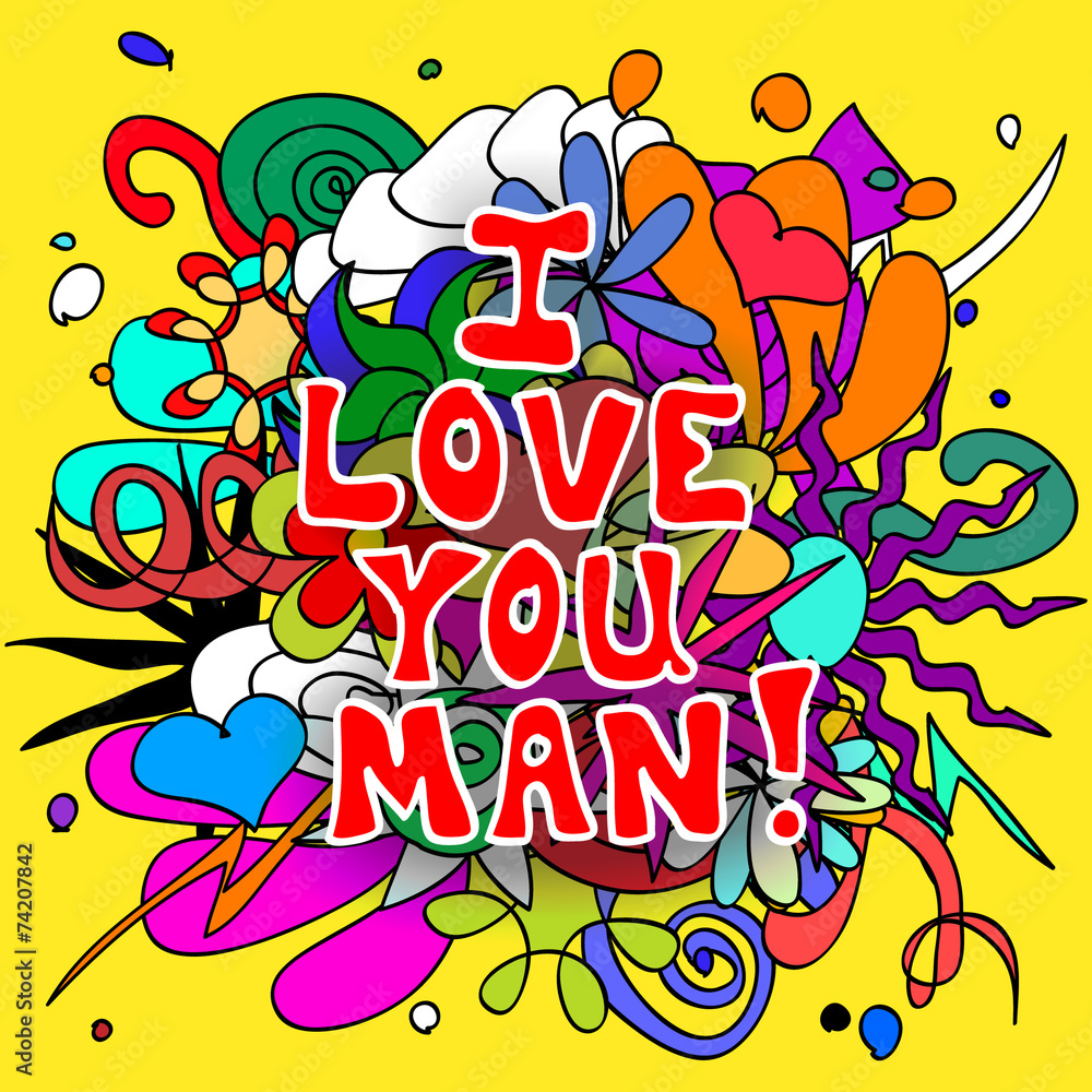 Love you man doodles