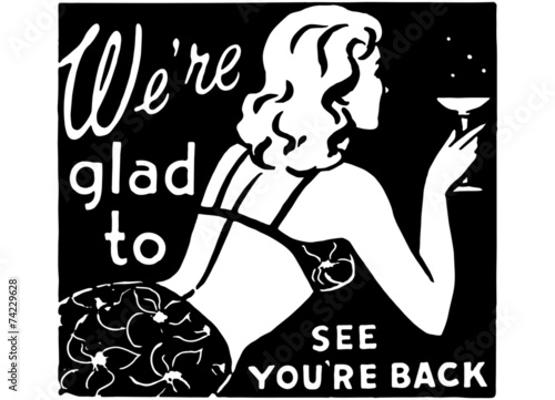 We're Glad To See You're Back 3