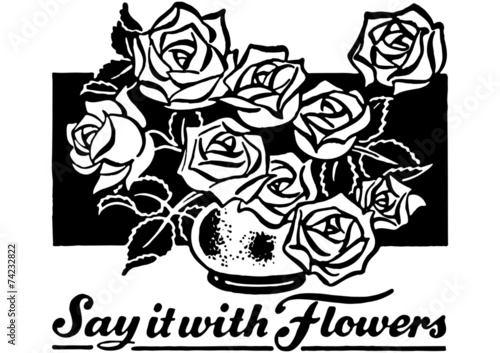 Say It With Flowers