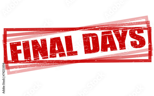 Final days