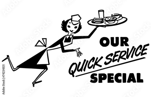 Our Quick Service Special