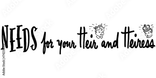 Fotografie Needs For Your Heir