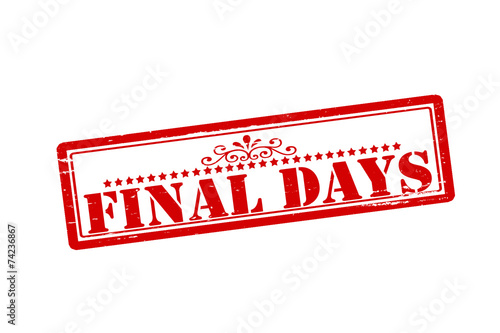 Final days