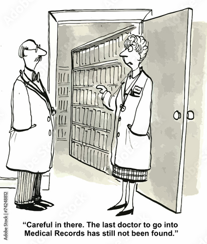 "... the last doctor to go into Medical Records still has..."