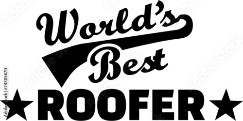 World's best Roofer