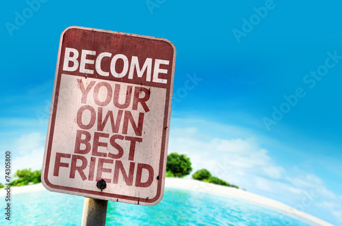 Become Your Own Best Friend sign with a beach photo