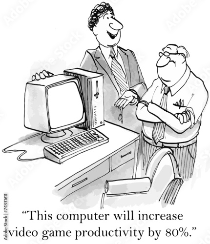 "This computer will increase video game productivity by 80%."