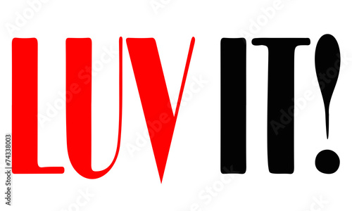 LUV IT! - Sign