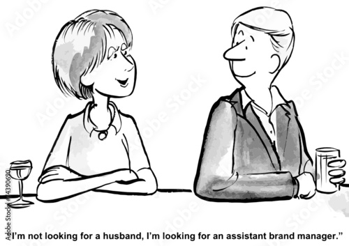 "... husband, I'm looking for an assistant brand manager."