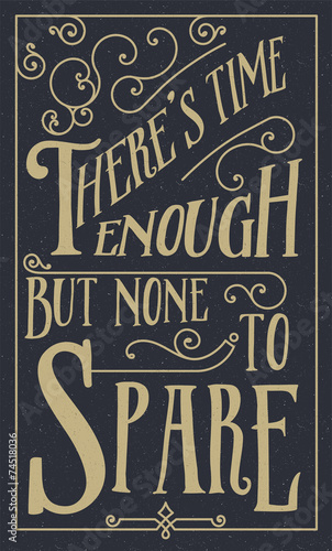 Foto Quote Typographical Background, vector design. There's time eno