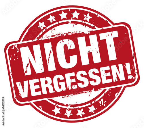 Nicht vergessen!