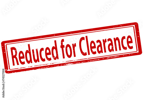 Reduced for clearance