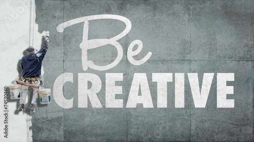 Be creative