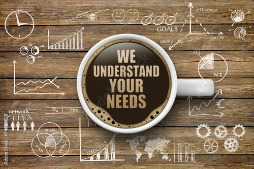 We understand your needs! photo