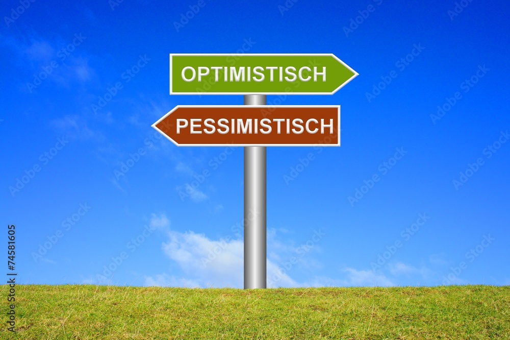 Schild Wegweiser: Optimistisch Pessimistisch