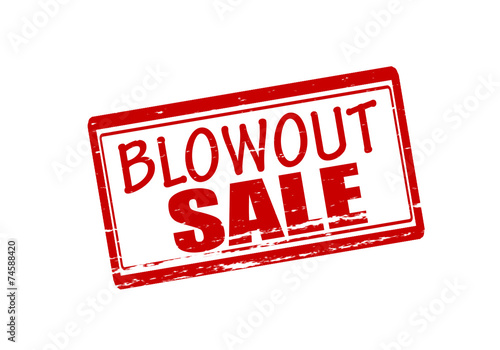 Blow out sale