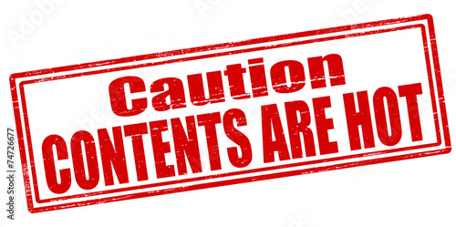 Contents are hot