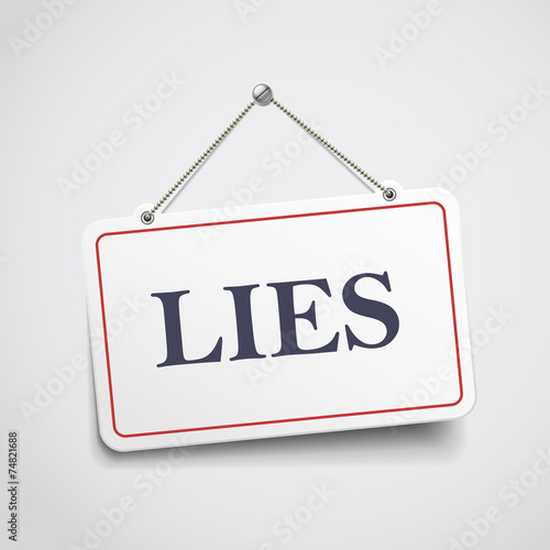 lies hanging sign