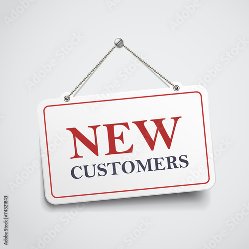 new customers hanging sign