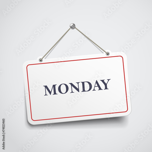 Monday hanging sign