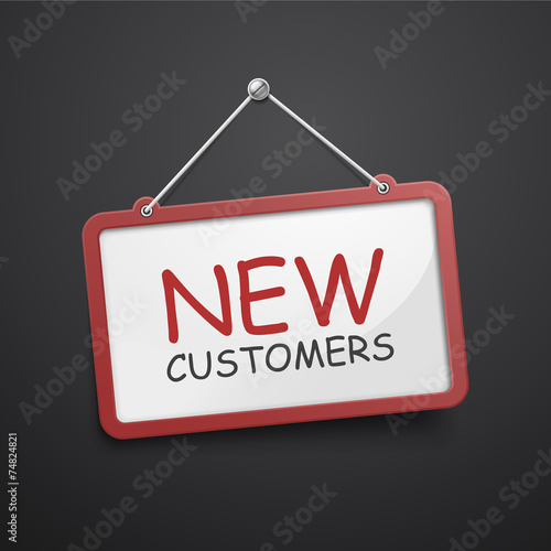 new customers hanging sign