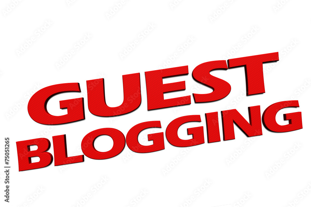 Guest Blogging Guest Blogging